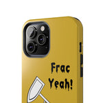 Frac Yeah Tough Phone Case (Golden)