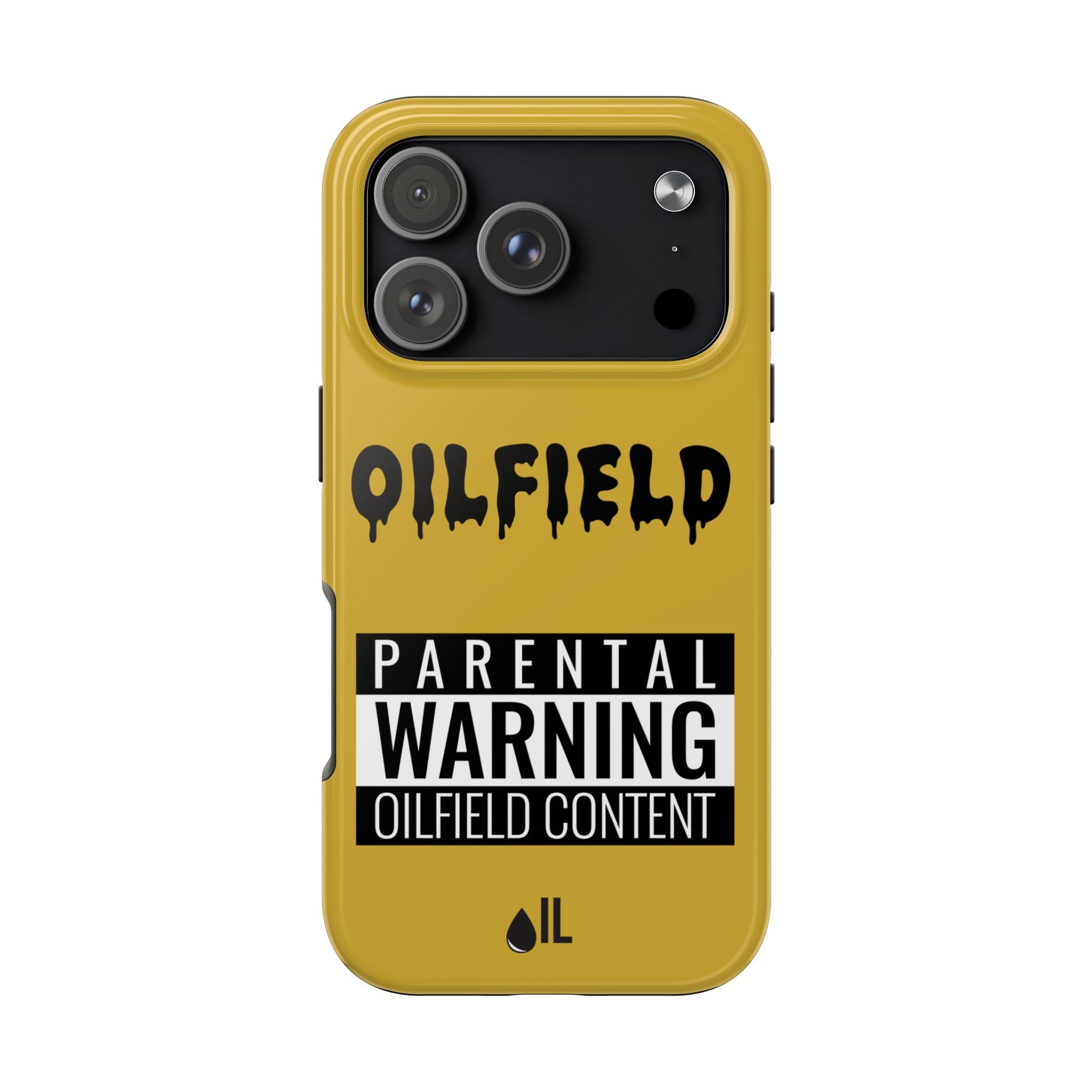 Parental Warning Oilfield Content Tough Phone Case (Golden)