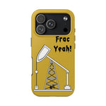 Frac Yeah Tough Phone Case (Golden)