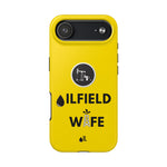Oilfield Wife Tough Phone Case (Golden Yellow)