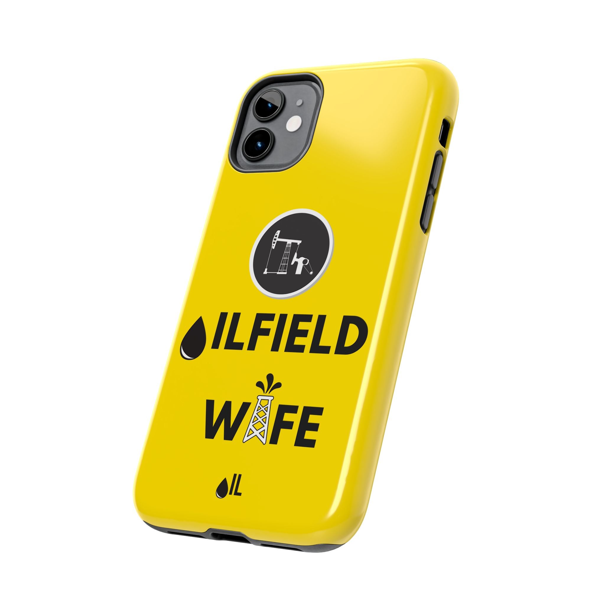 Oilfield Wife Tough Phone Case (Golden Yellow)