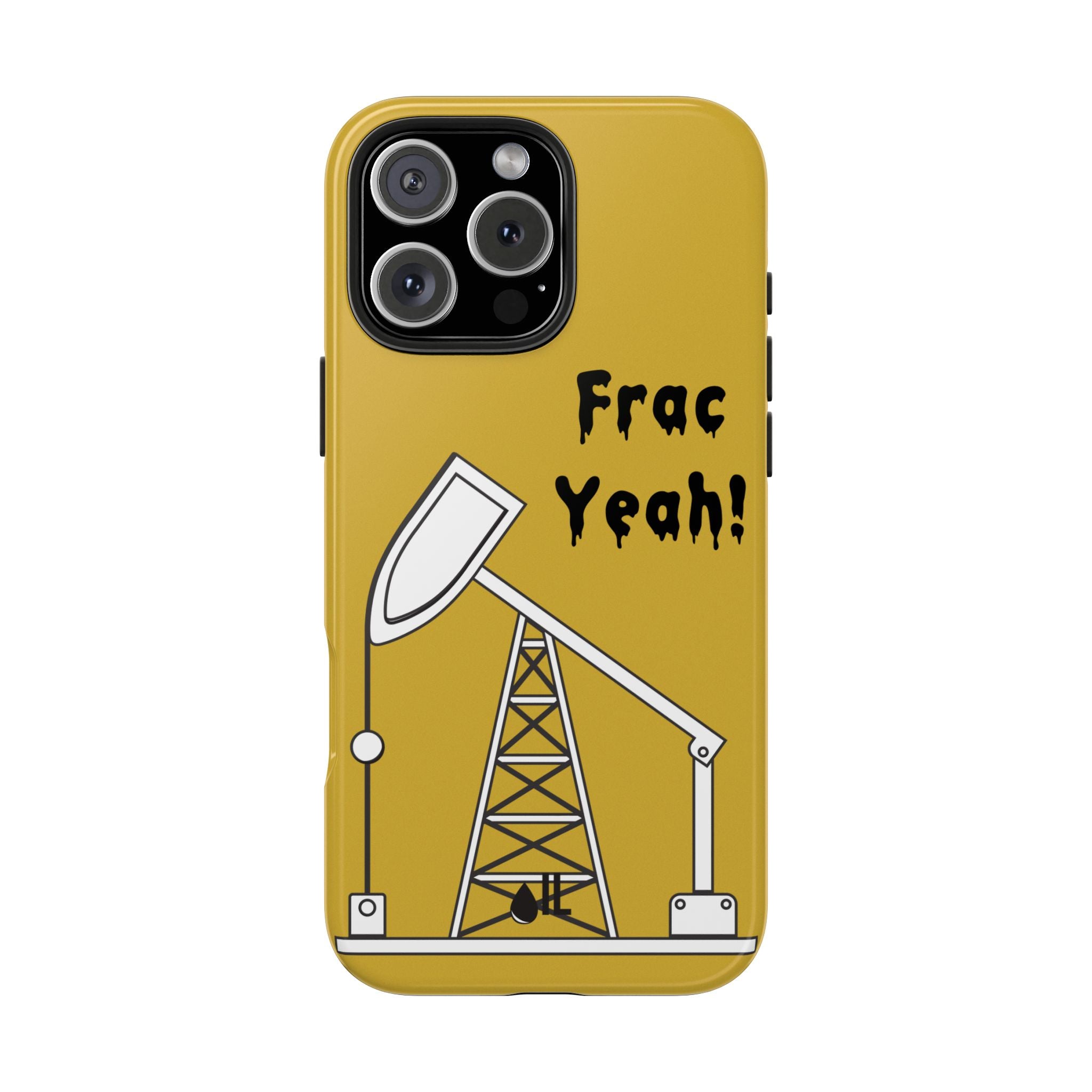 Frac Yeah Tough Phone Case (Golden)