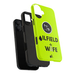 Oilfield Wife Tough Phone Case (Neon Green)