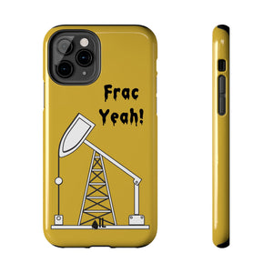 Frac Yeah Tough Phone Case (Golden)