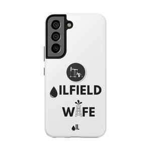 Oilfield Wife Tough Phone Case (White)
