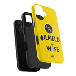 Oilfield Wife Tough Phone Case (Golden Yellow)