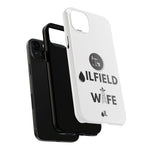 Oilfield Wife Tough Phone Case (White)