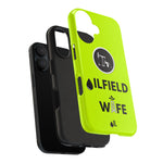 Oilfield Wife Tough Phone Case (Neon Green)