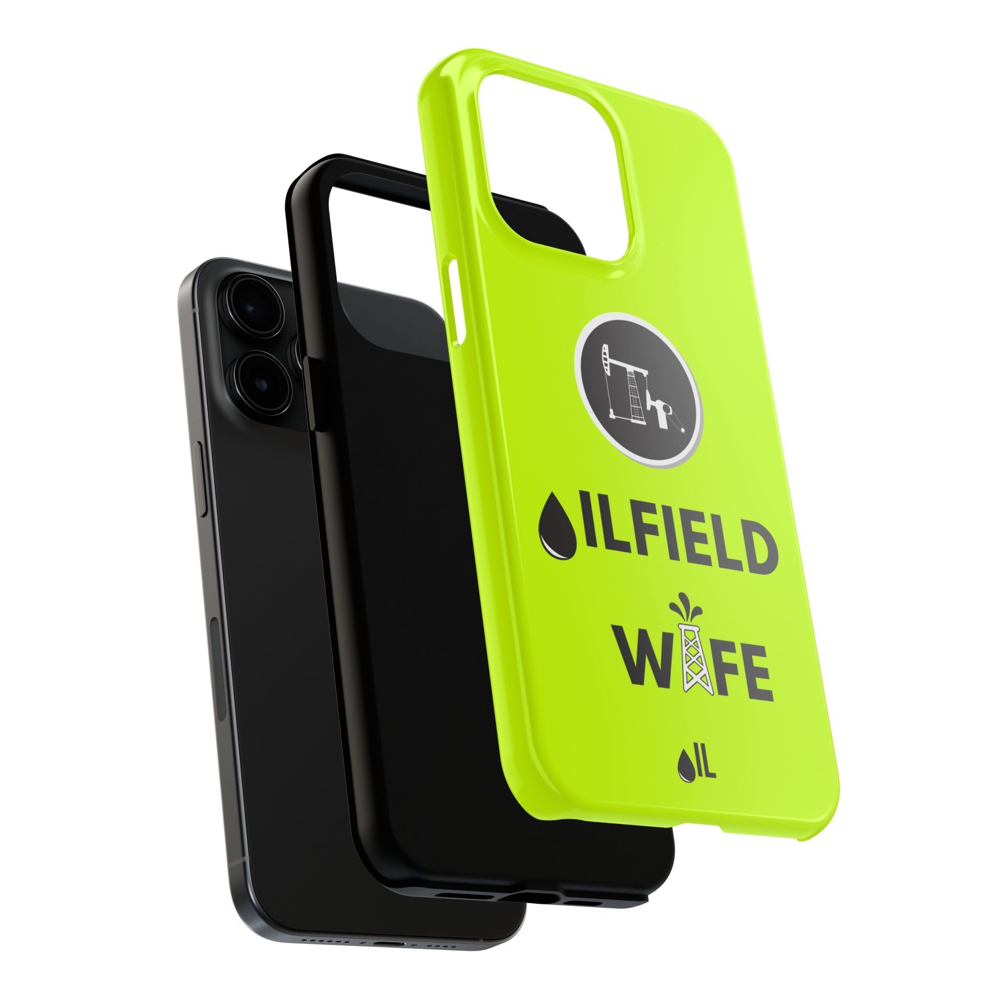 Oilfield Wife Tough Phone Case (Neon Green)