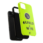 Oilfield Wife Tough Phone Case (Neon Green)