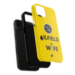 Oilfield Wife Tough Phone Case (Golden Yellow)