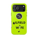 Oilfield Wife Tough Phone Case (Neon Green)