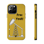 Frac Yeah Tough Phone Case (Golden)