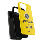 Oilfield Wife Tough Phone Case (Golden Yellow)