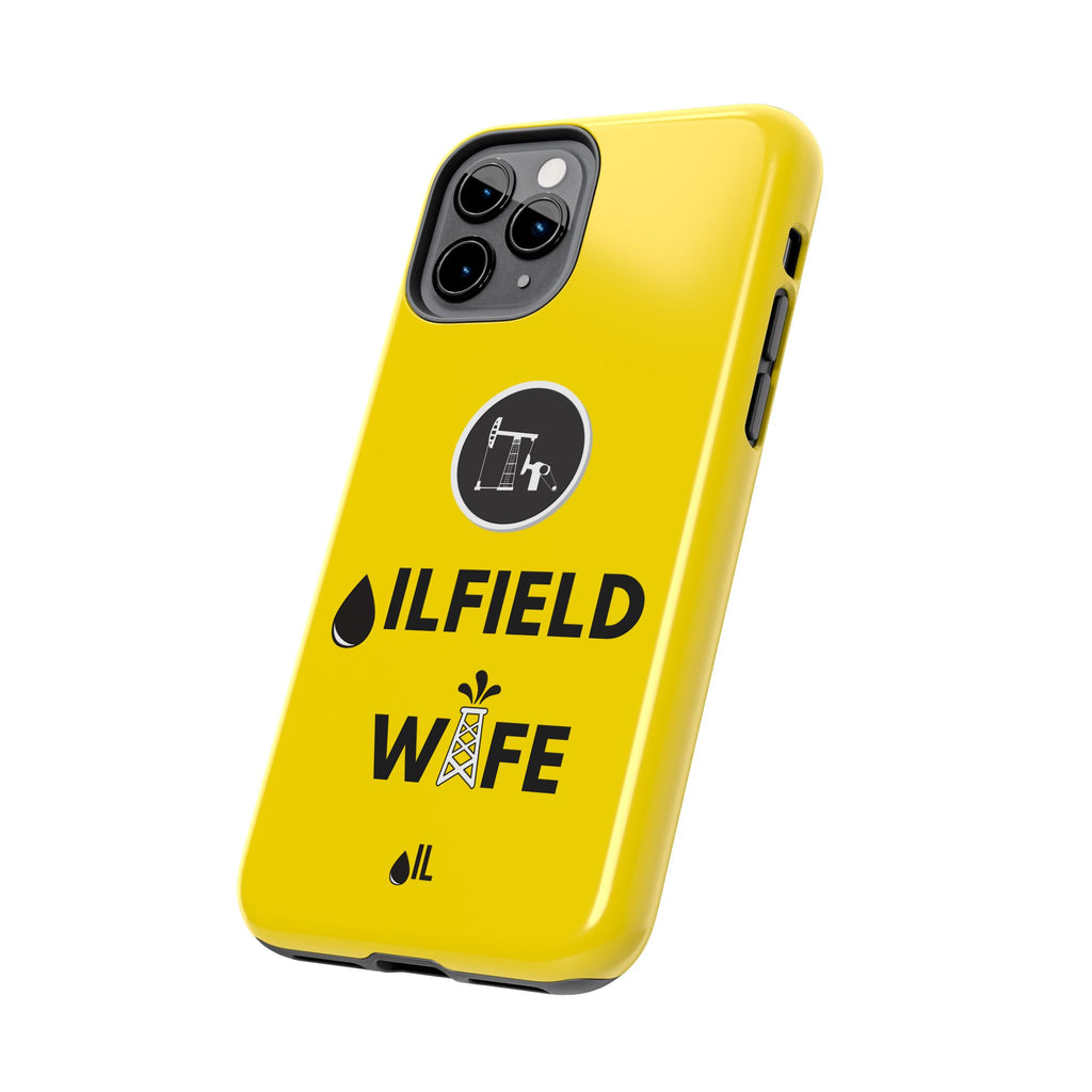 Oilfield Wife Tough Phone Case (Golden Yellow)