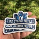 Stay Strong Oilfield Stickers