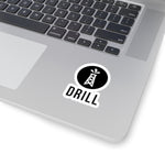 DRILL Sticker