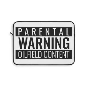 Parental Warning Oilfield Content Laptop Sleeve (White)