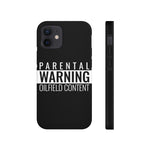 Parental Warning Oilfield Content Tough Phone Case (Black)