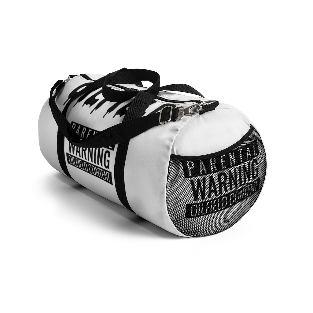 Parental Warning Oilfield Content Duffel Bag (White)