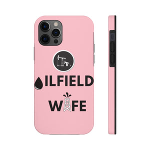 Oilfield Wife Tough Phone Case (Light Pink)