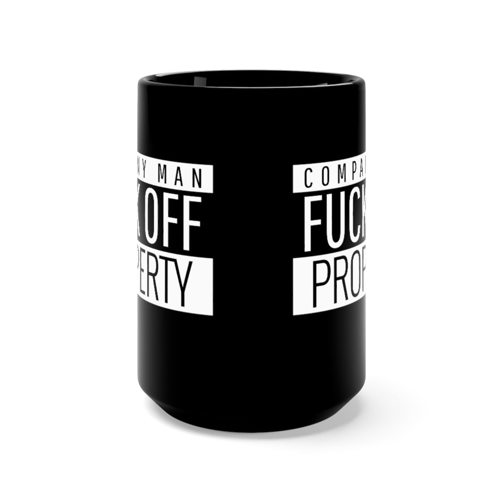 Company Man Property! Mug 15oz