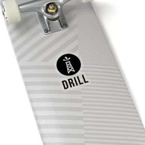 DRILL Sticker