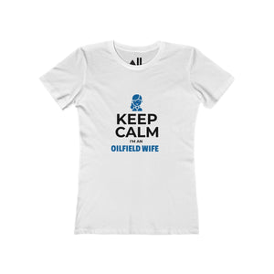 Keep Calm I'm an Oilfield Wife Tee (Light Colors)