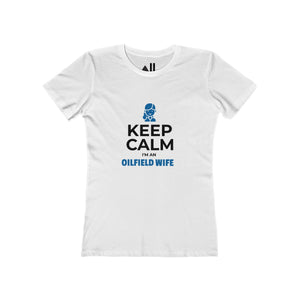 Keep Calm I'm an Oilfield Wife Tee (Light Colors)