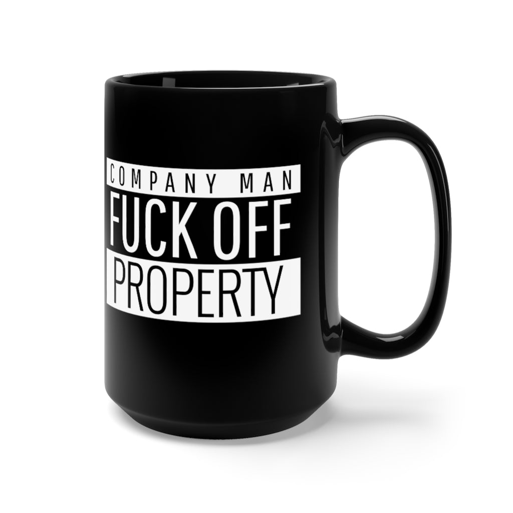 Company Man Property! Mug 15oz