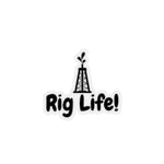Rig Life Sticker