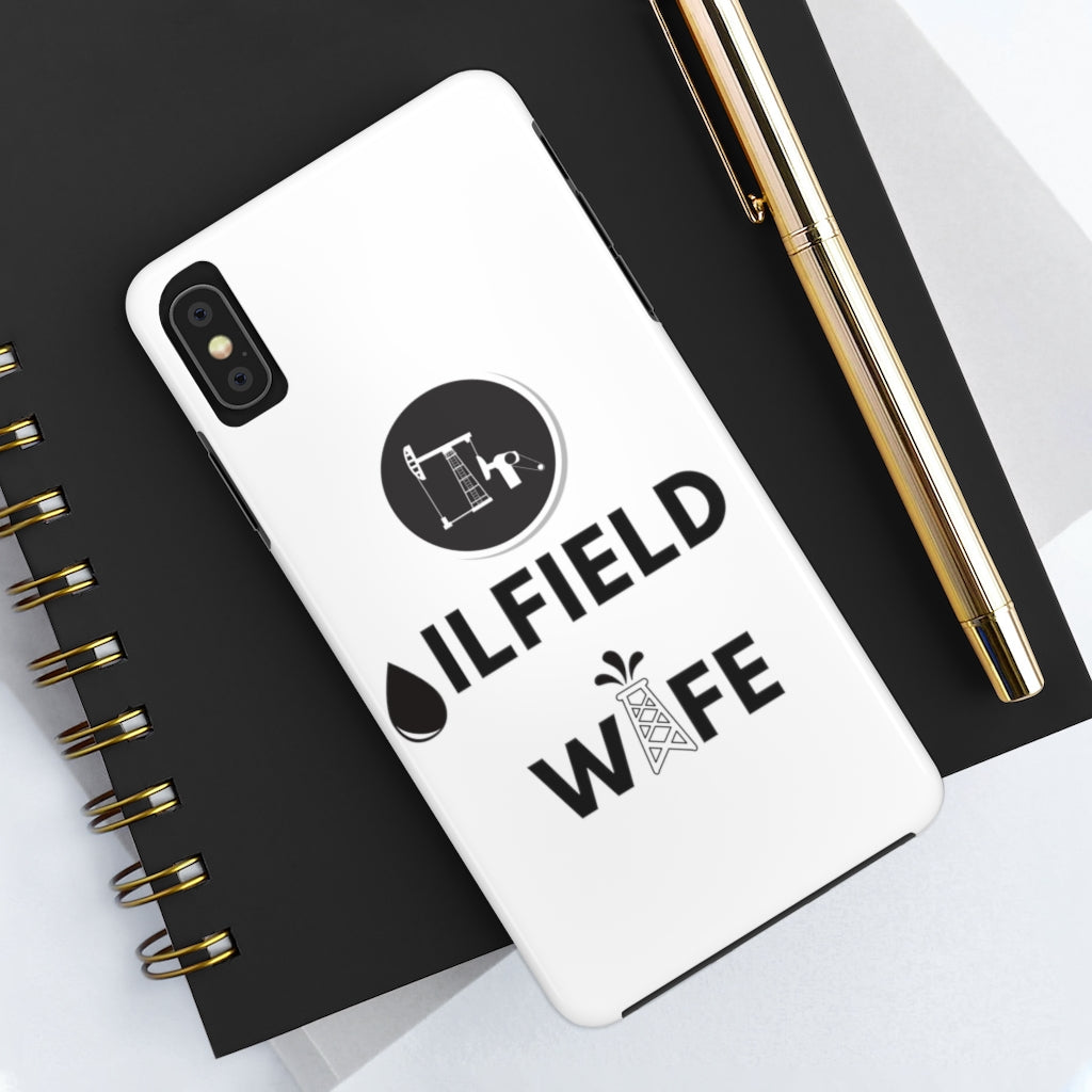 Oilfield Wife Tough Phone Case (White)