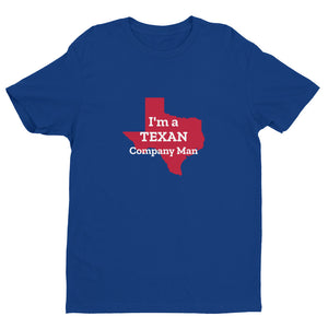 I'm a TEXAN Company Man Short-Sleeve Tee