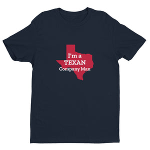 I'm a TEXAN Company Man Short-Sleeve Tee