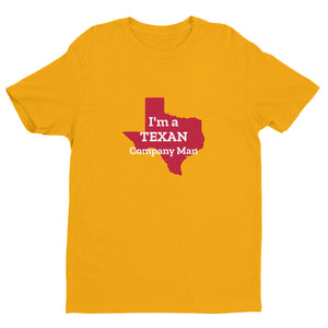 I'm a TEXAN Company Man Short-Sleeve Tee