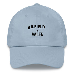 Oilfield Wife Dad Hat - Oil Rig Shop - The Best Oilfield Hats